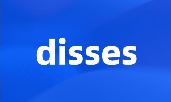 disses