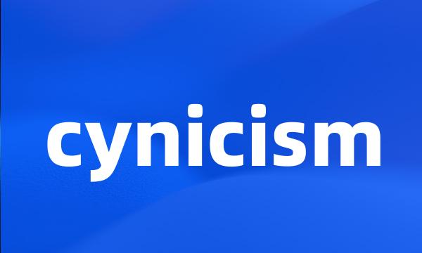 cynicism