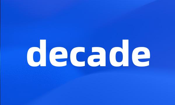 decade