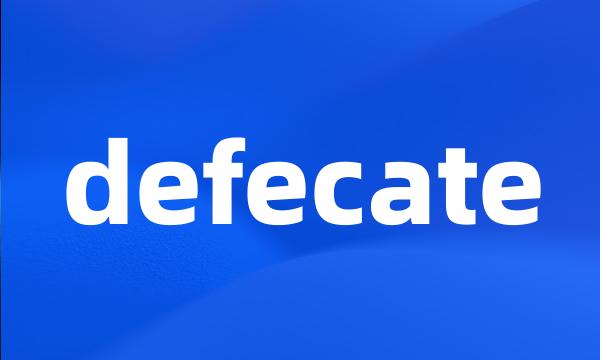 defecate