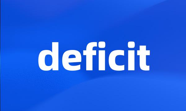 deficit