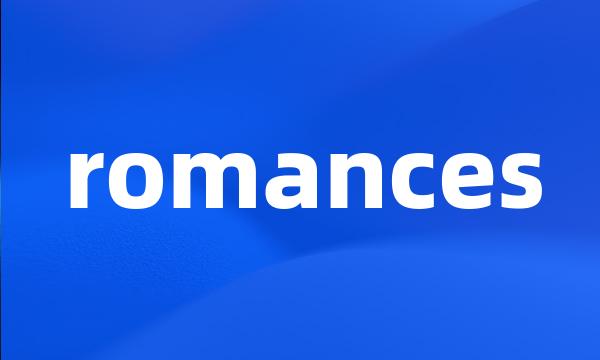 romances