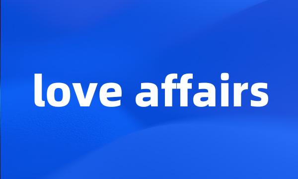 love affairs