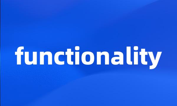 functionality