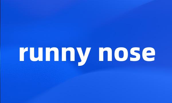 runny nose