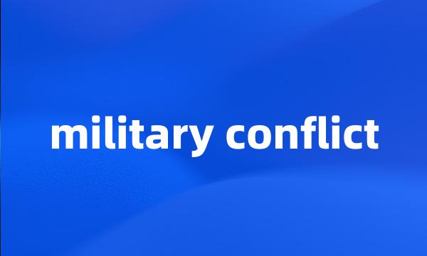 military conflict