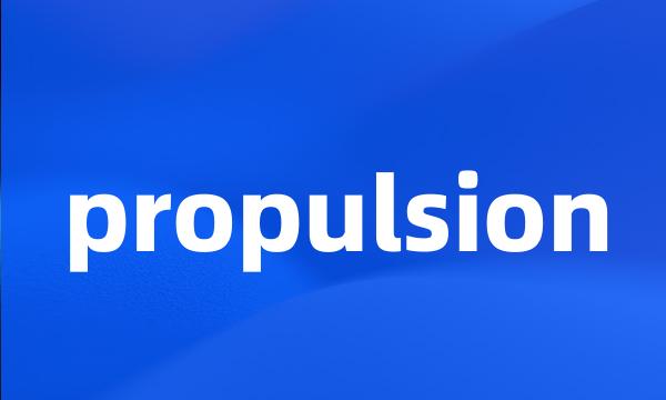 propulsion