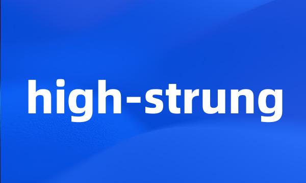 high-strung