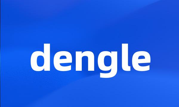 dengle