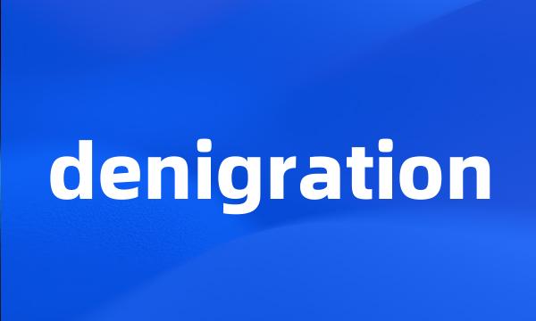 denigration