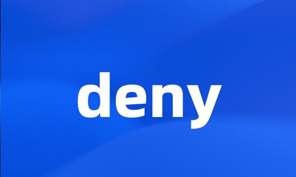 deny