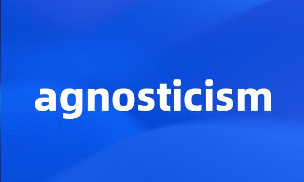 agnosticism