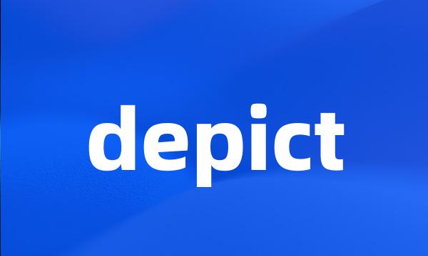 depict