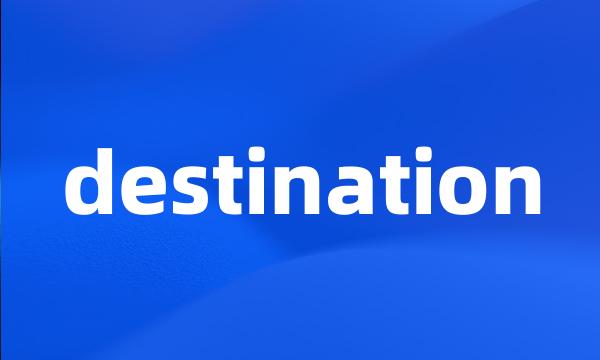 destination