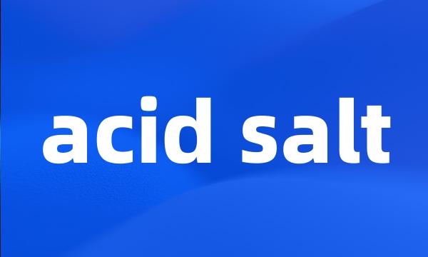 acid salt