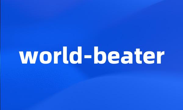 world-beater