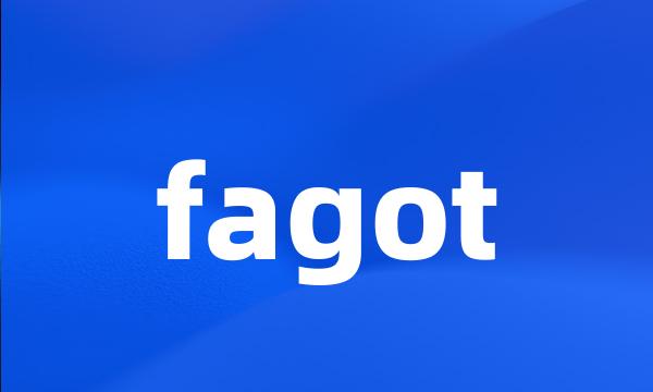 fagot