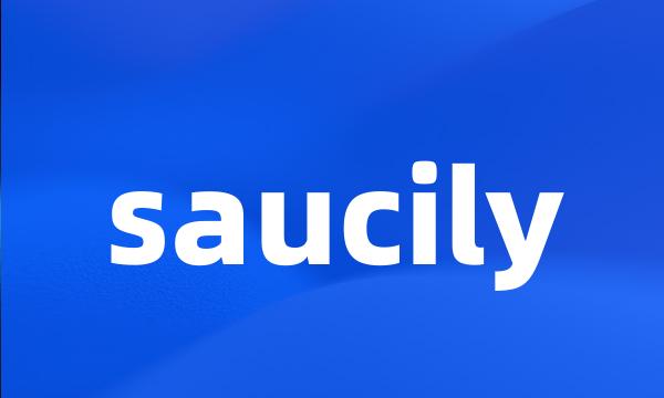 saucily