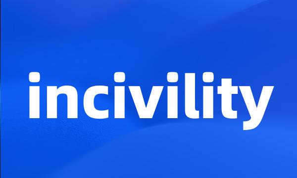 incivility