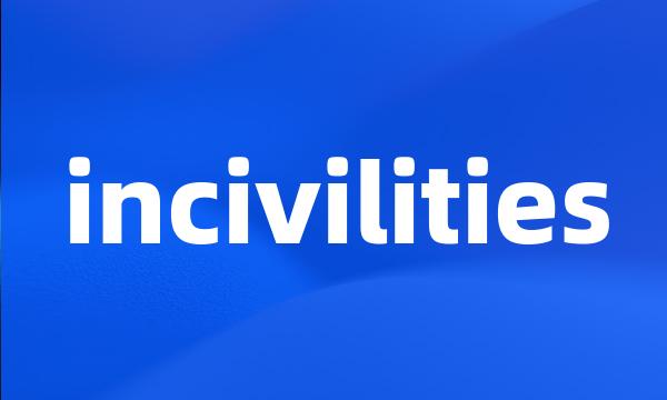 incivilities