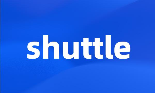 shuttle