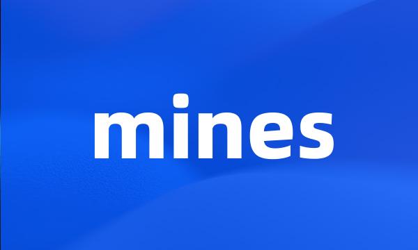 mines