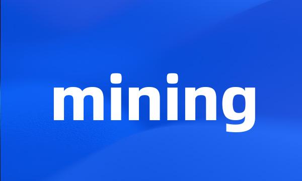 mining