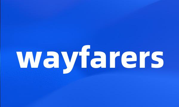 wayfarers