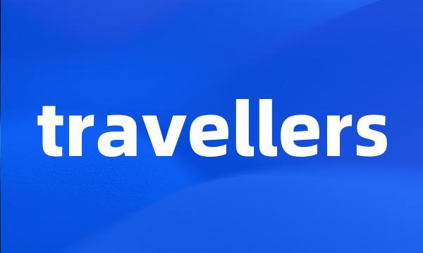 travellers