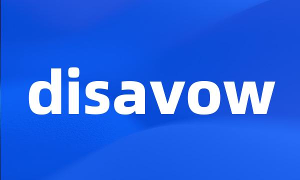 disavow