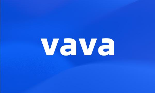 vava