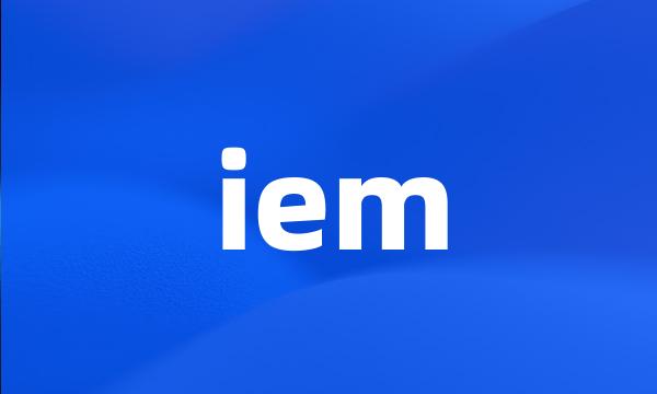 iem