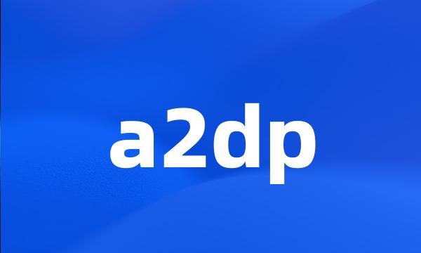 a2dp