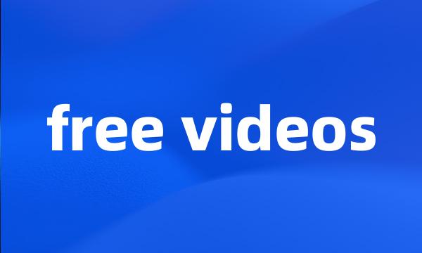 free videos