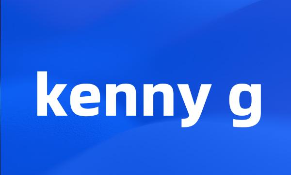 kenny g