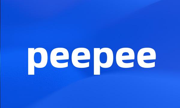 peepee