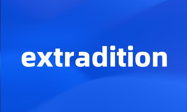 extradition