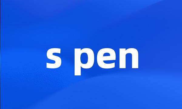 s pen