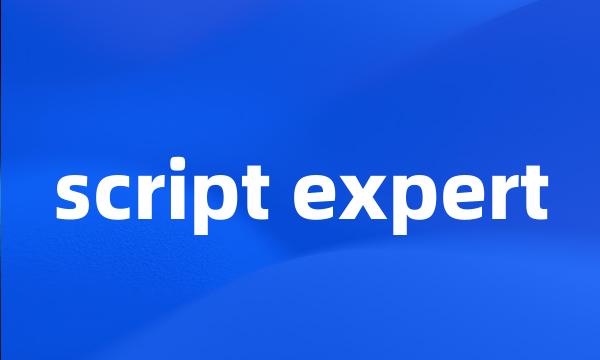 script expert