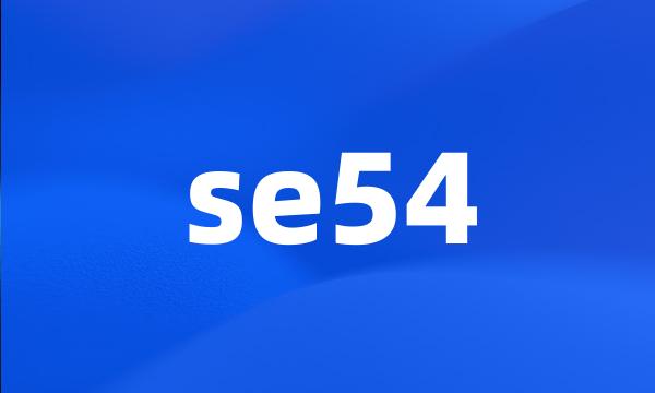 se54