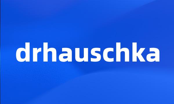 drhauschka