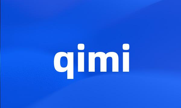 qimi