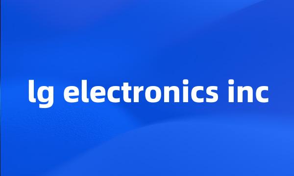 lg electronics inc