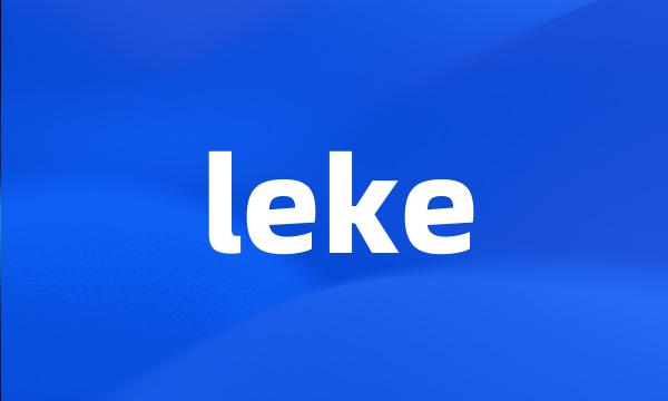 leke