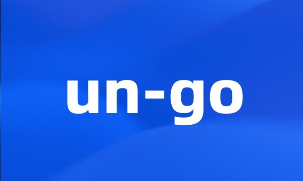 un-go