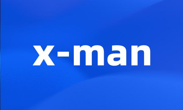 x-man