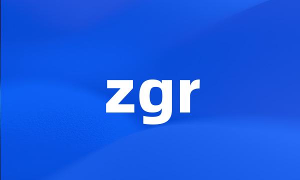 zgr