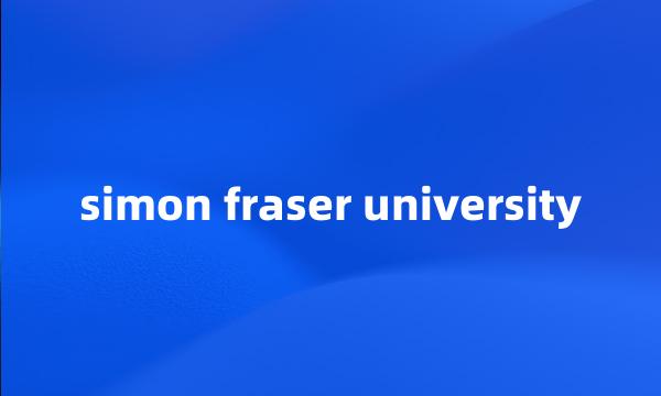 simon fraser university