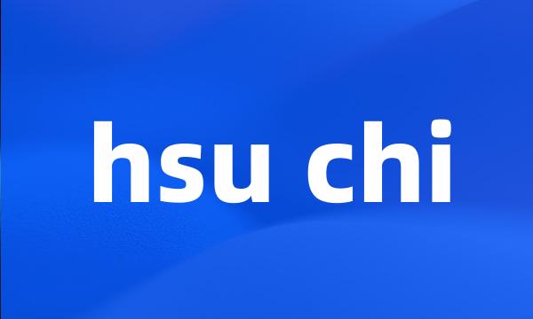 hsu chi