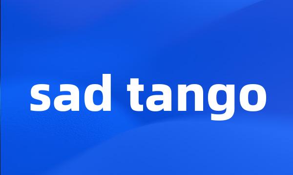 sad tango